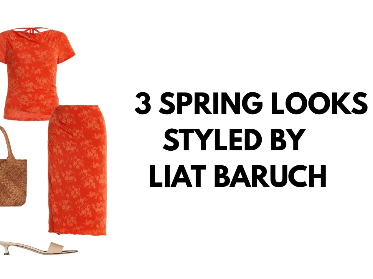 3 Chic Outfits, Styled by Liat Baruch